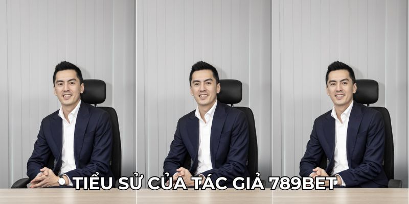 Tiểu sử của tác giả 789bet